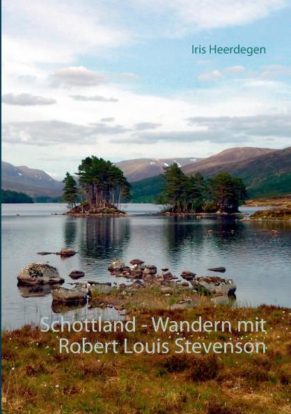 Schottland - Wandern mit Robert Louis Stevenson