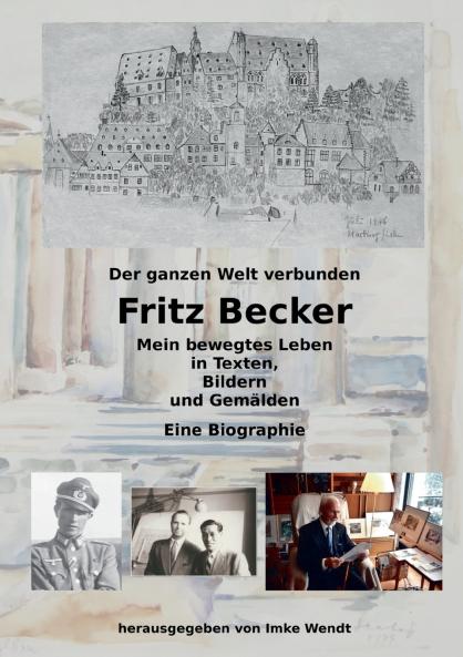 Fritz Becker - Mein bewegtes Leben