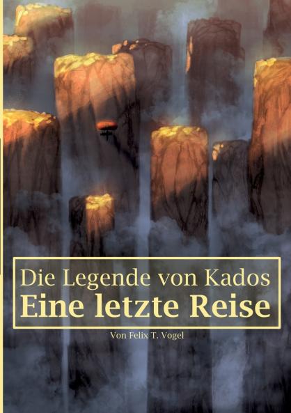 Die Legende von Kados