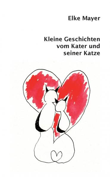 Kleine Geschichten vom Kater und seiner Katze