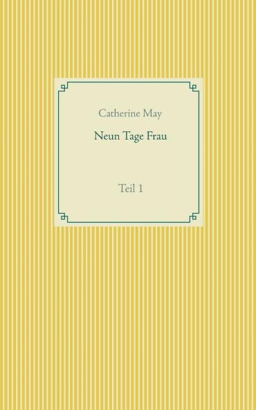 Neun Tage Frau