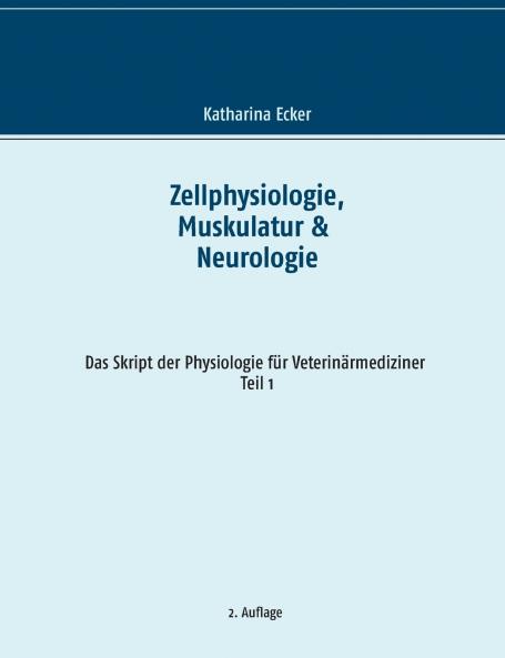 Zellphysiologie Muskulatur & Neurologie