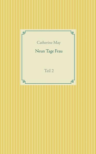 Neun Tage Frau