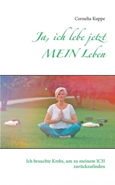 Ja ich lebe jetzt MEIN Leben