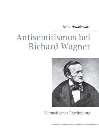 Antisemitismus bei Richard Wagner