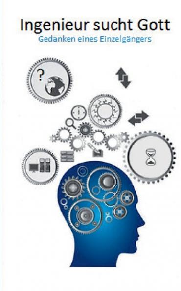 Ingenieur sucht Gott