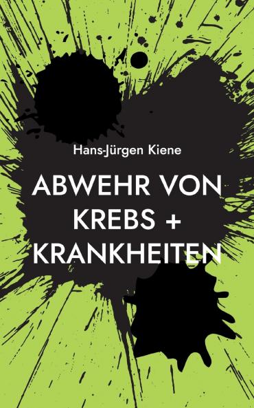 Abwehr von Krebs + Krankheiten
