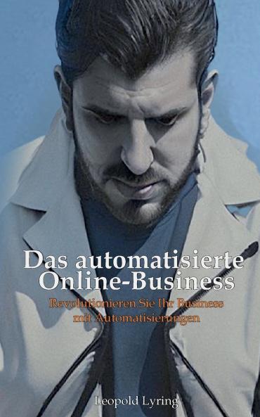 Das automatisierte Online Business