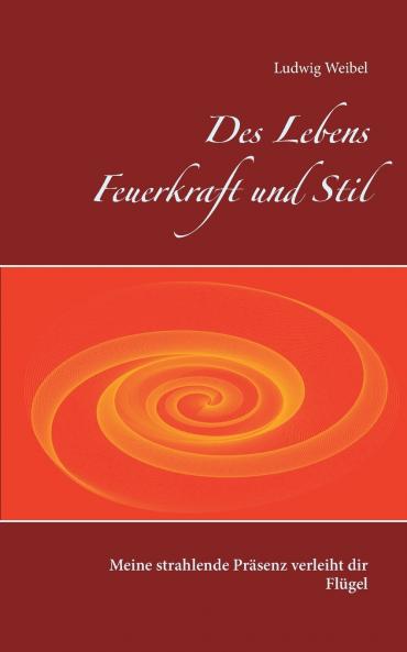 Des Lebens Feuerkraft und Stil