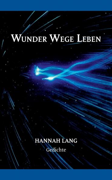 Wunder Wege Leben