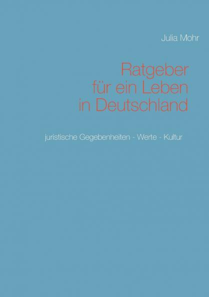 Ratgeber für ein Leben in Deutschland