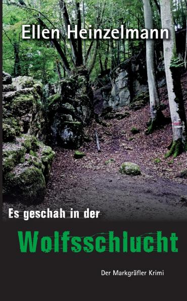 Es geschah in der Wolfsschlucht