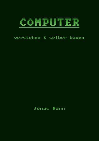 Computer verstehen und selber bauen