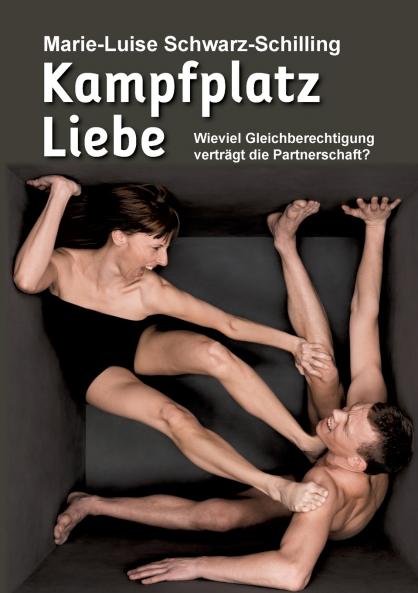 Kampfplatz Liebe