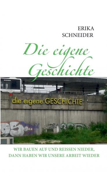 Die eigene Geschichte