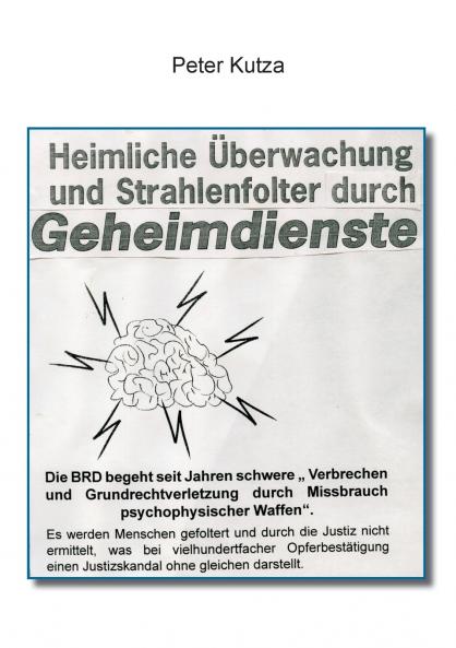 Heimliche Überwachung und Strahlenfolter durch Geheimdienste