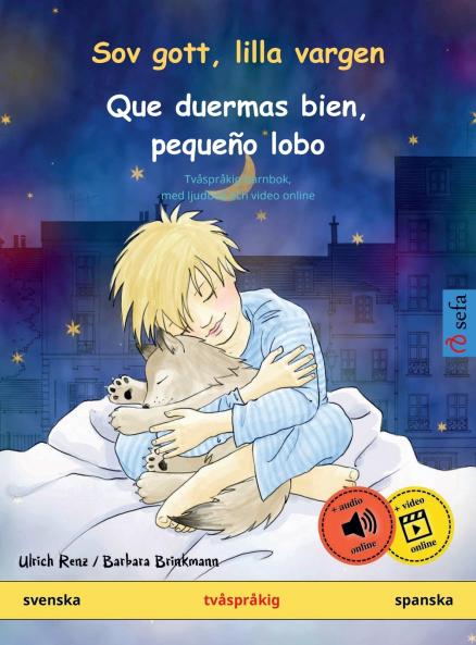 Sov gott lilla vargen - Que duermas bien peque��o lobo (svenska - spanska)