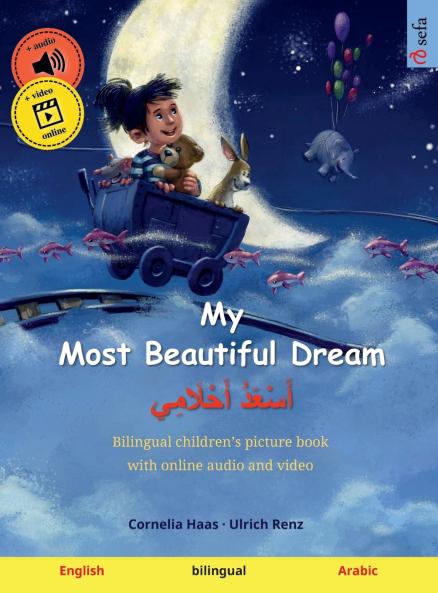 My Most Beautiful Dream - أَسْعَدُ أَحْلَامِي (English - Arabic)