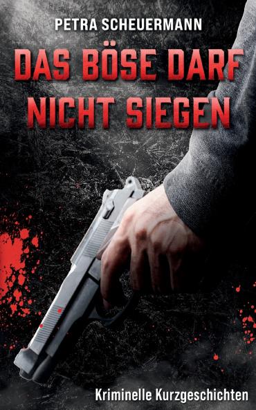 Das Böse darf nicht siegen