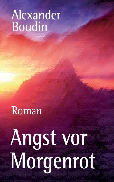 Angst vor Morgenrot