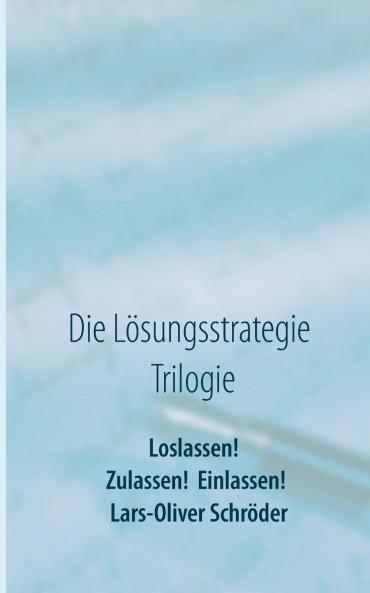 Loslassen! Zulassen! Einlassen!