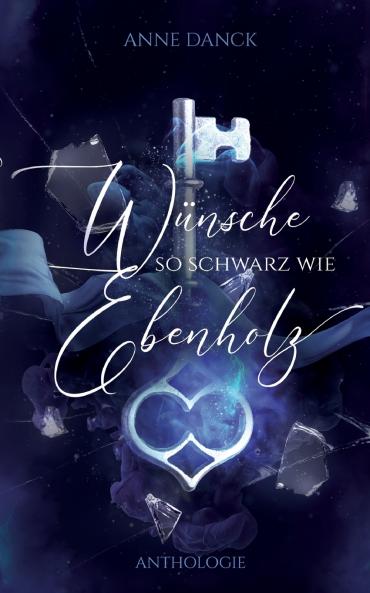 Wünsche so schwarz wie Ebenholz