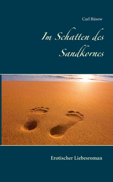 Im Schatten des Sandkornes