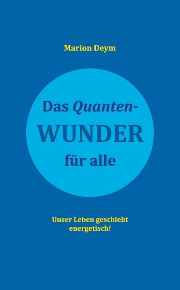 Das Quanten-Wunder