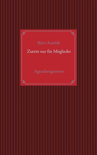 Zutritt nur für Mitglieder