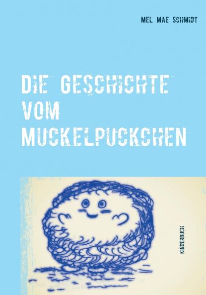 Die Geschichte vom Muckelpuckchen
