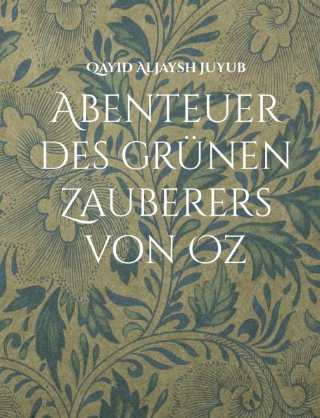 Abenteuer des grünen Zauberers von Oz