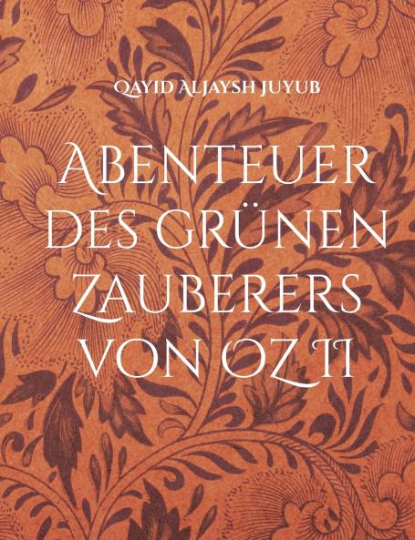 Abenteuer des grünen Zauberers von OZ II