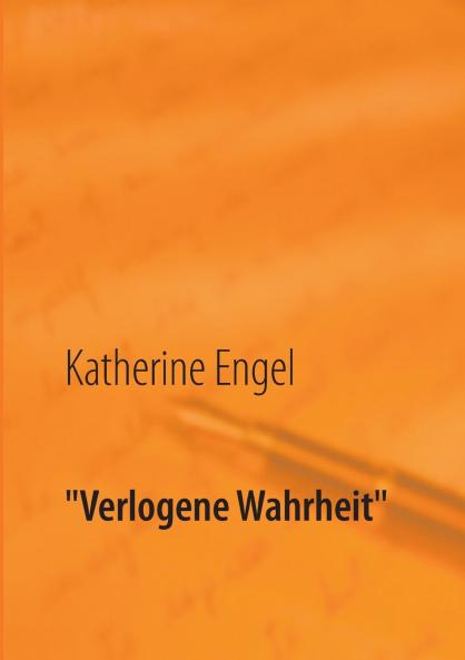 Verlogene Wahrheit