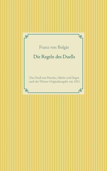 Die Regeln des Duells