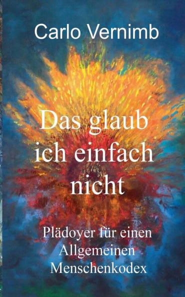 Das glaub ich einfach nicht