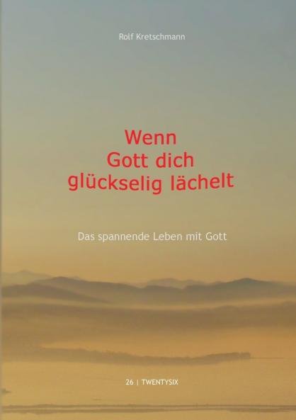 Wenn Gott dich gl��ckselig l��chelt