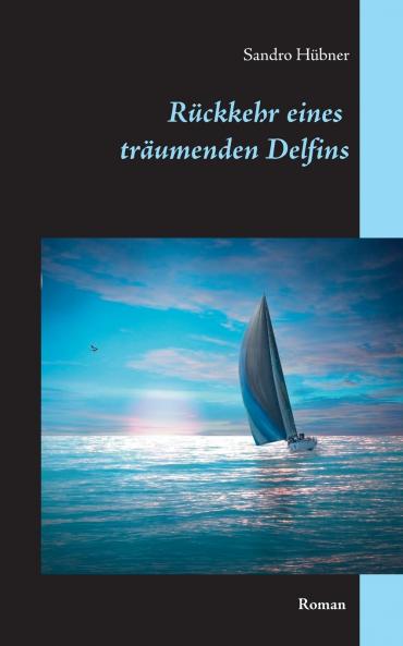 Rückkehr eines träumenden Delfins