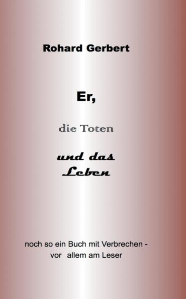 Er die Toten und das Leben
