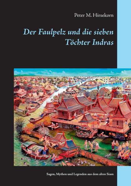 Der Faulpelz und die sieben Töchter Indras