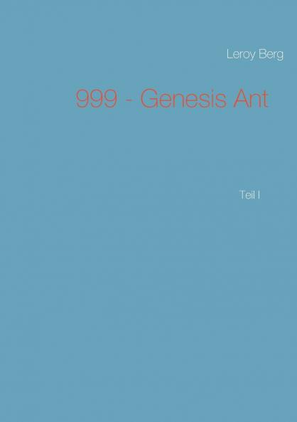 999 - Genesis Ant
