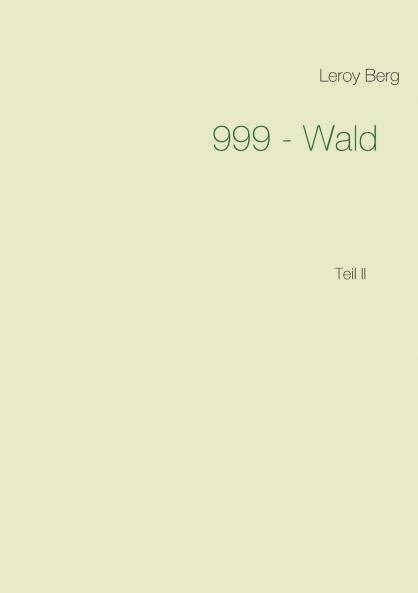 999 - Wald