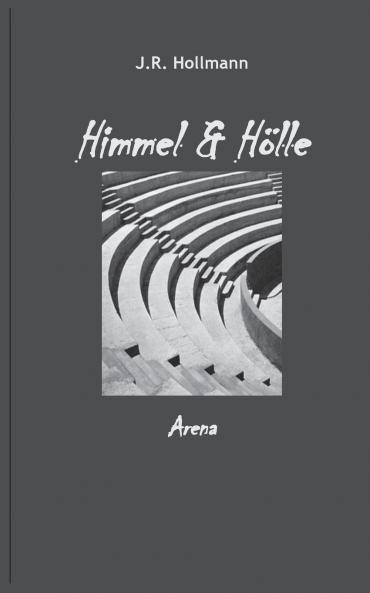 Himmel und Hölle