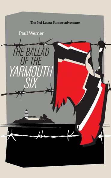 The Ballad of the Yarmouth Six