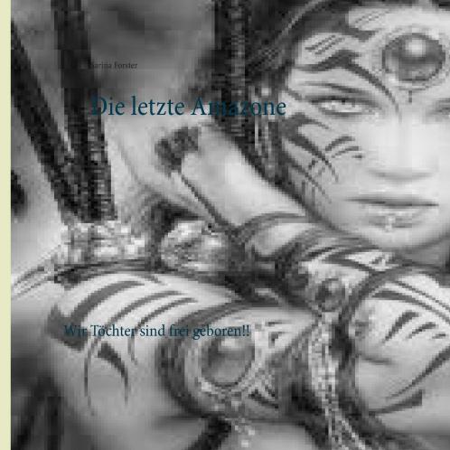 Die letzte Amazone