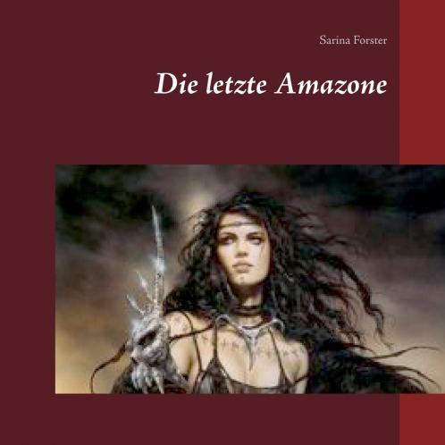Die letzte Amazone