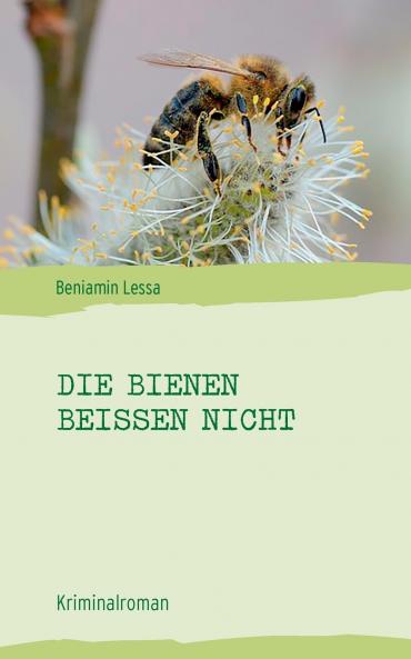 Die Bienen bei��en nicht