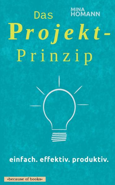 Das Projekt-Prinzip