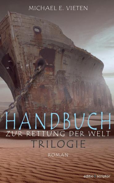 Handbuch zur Rettung der Welt - Trilogie