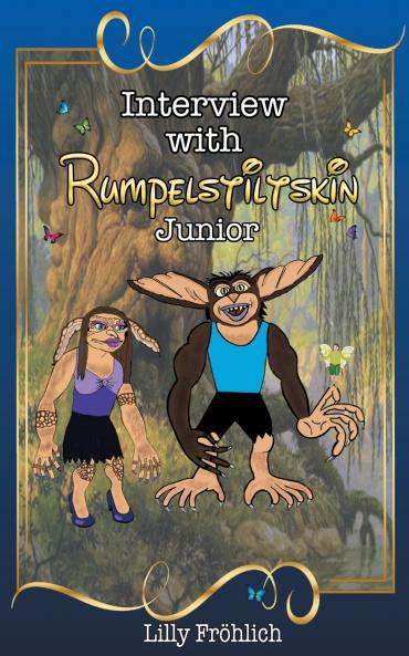 Interview with Rumpelstiltskin Junior
