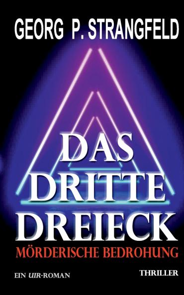 Das dritte Dreieck - Mörderische Bedrohung